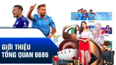 6686 - Được xem là lựa chọn hoàn hảo dành cho anh em cược thủ